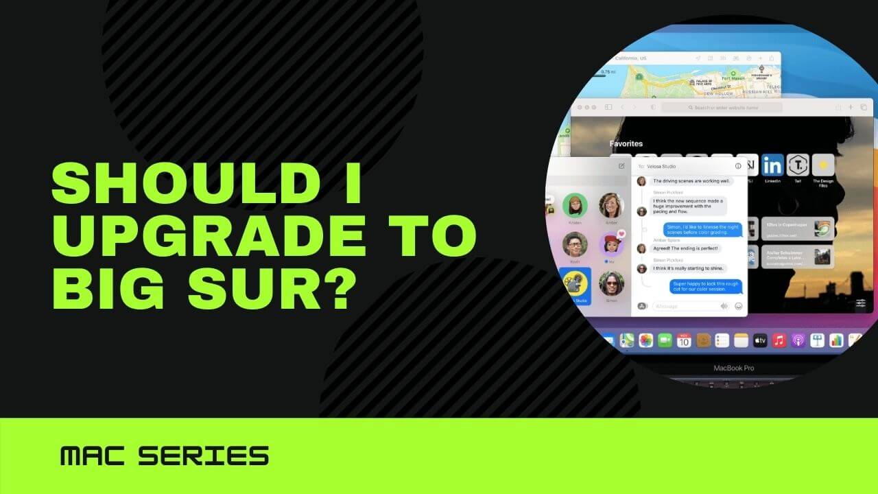 should i update Macbook air or macbook pro or imac to big sur?